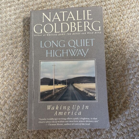 Long Quiet Highway : Waking up in America by Natalie Goldberg (1994, Trade... - Picture 1 of 2